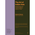 The Art of Indian Asia: Its Mythology and Transformations, Volume 1 (Text) - Hardcover