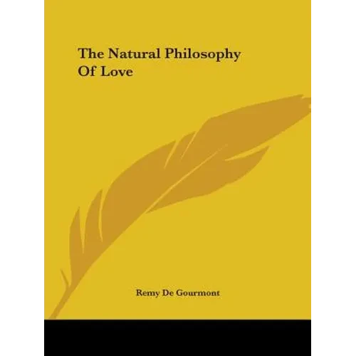 The Natural Philosophy of Love - Paperback