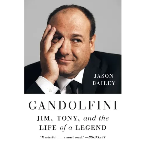 Gandolfini: Jim, Tony, and the Life of a Legend - Paperback