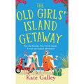 The Old Girls' Island Getaway - Hardcover