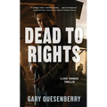 Dead to Rights - Hardcover