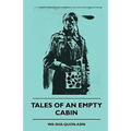 Tales of an Empty Cabin - Hardcover