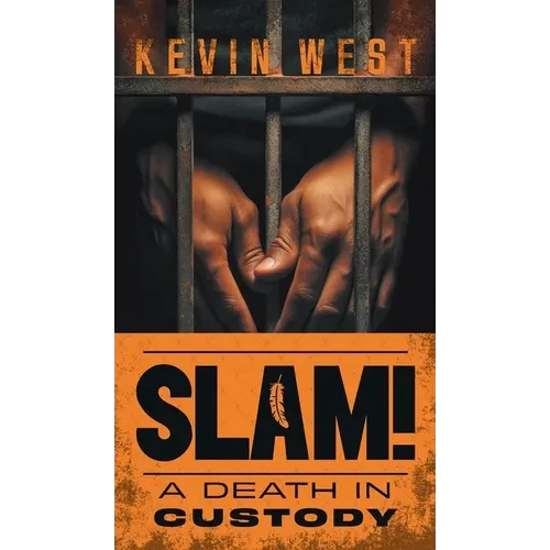 Slam!: A Death in Custody - Hardcover