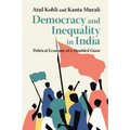 Democracy and Inequality in India: Political Economy of a Troubled Giant - Paperback