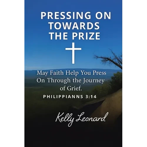 Pressing On Towards the Prize - Paperback