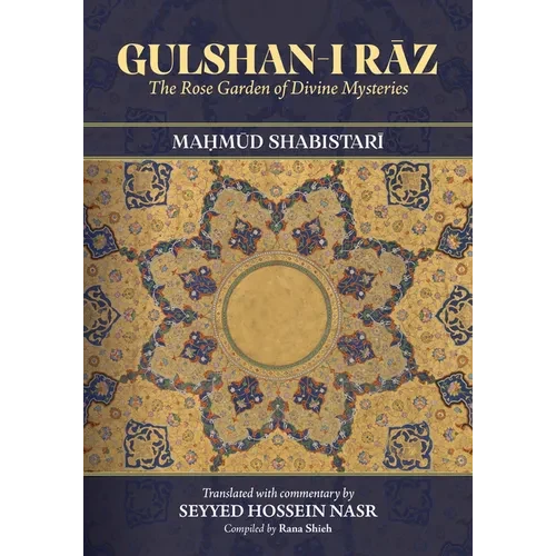 Gulshan-i Rāz: The Rose Garden of Divine Mysteries - Paperback