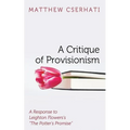 A Critique of Provisionism - Paperback