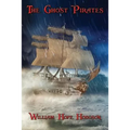 The Ghost Pirates: A Positronic Book - Paperback