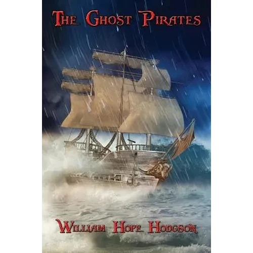 The Ghost Pirates: A Positronic Book - Paperback