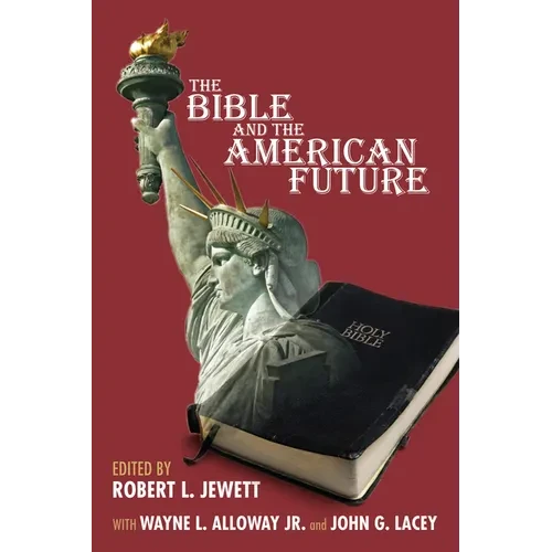 The Bible and the American Future - Paperback
