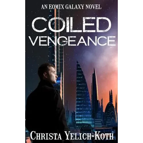 Coiled Vengeance - Paperback