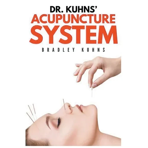 Dr. Kuhns' Acupuncture System - Paperback