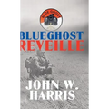 Blueghost Reveille - Hardcover