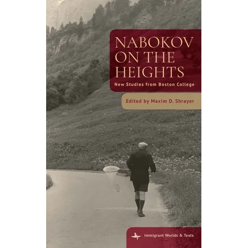 Nabokov on the Heights: New Studies from Boston College - Hardcover