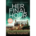 Her Final Hour: A Detective Mark Turpin murder mystery