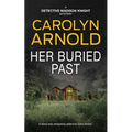 Her Buried Past: A tense and completely addictive crime thriller - Paperback