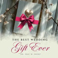 The Best Wedding Gift Ever - Paperback