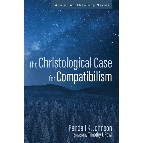 The Christological Case for Compatibilism - Paperback