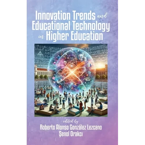 Innovation Trends and Educational Technology in Higher Education - Hardcover