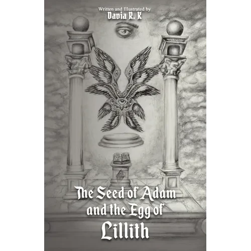 The Seed of Adam and the Egg of Lillith - Paperback