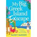 My Big Greek Island Ex-Scape - Paperback