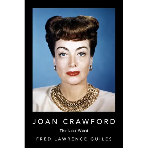 Joan Crawford: The Last Word