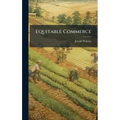 Equitable Commerce - Hardcover