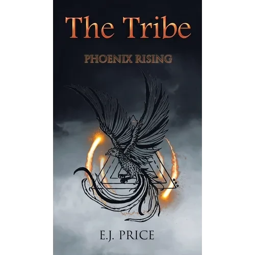 The Tribe: Phoenix Rising - Hardcover
