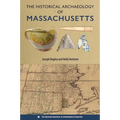 The Historical Archaeology of Massachusetts - Paperback