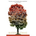 Love Wisdom Money: The Family Fiduciary's Guide to Generative Wealth - Paperback