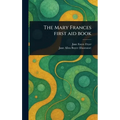 The Mary Frances First Aid Book - Hardcover