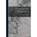 A History of Venezuela - Paperback