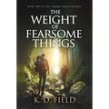 The Weight of Fearsome Things - Hardcover