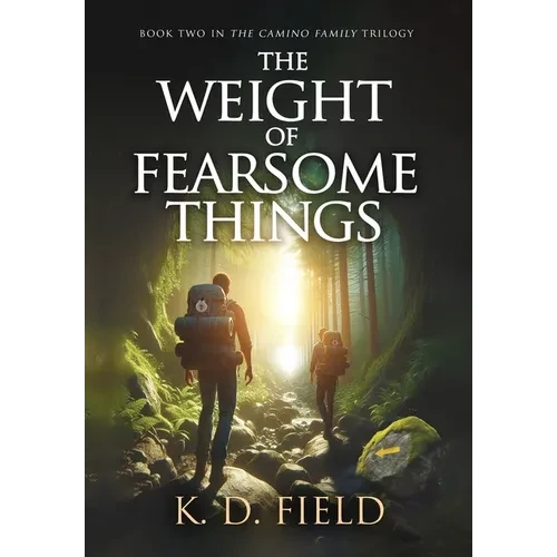 The Weight of Fearsome Things - Hardcover