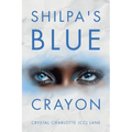 Shilpa's Blue Crayon - Paperback