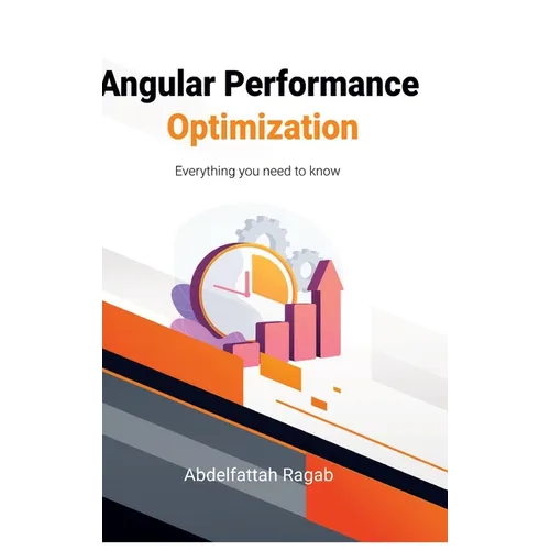Angular Performance Optimization: Everything you need to know