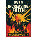 Ever Increasing Faith - Paperback