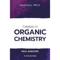 Catalysis in Organic Chemistry - Paperback