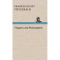Flappers and Philosophers - Hardcover