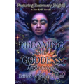 Dreaming The Goddess - Paperback