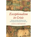 Exceptionalism in Crisis: Faction, Anarchy, and Mexico in the US Imagination during the Civil War Era - Paperback