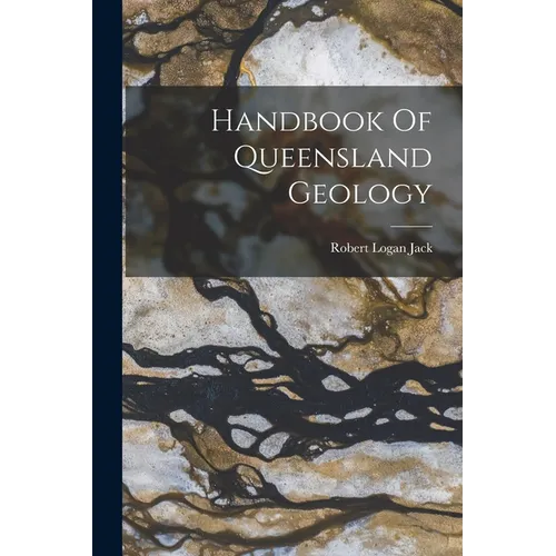 Handbook Of Queensland Geology
