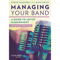 Managing Your Band: A Guide to Artist Management - Paperback