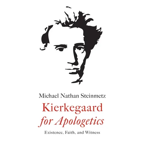 Kierkegaard for Apologetics - Paperback