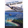 Before They Were the Black Sheep: Marine Fighting Squadron VMF-214 and the Battle for the Solomon Islands - Paperback
