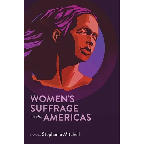 Women's Suffrage in the Americas - Paperback