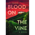 Blood on the Vine - Hardcover