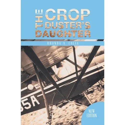 The Crop Duster's Daughter - Paperback