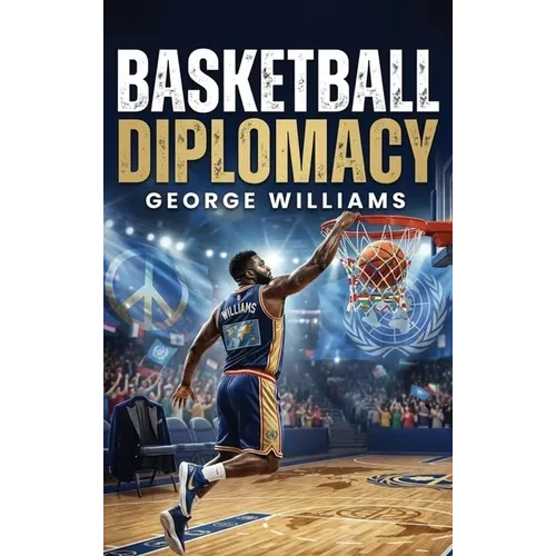Basketball Diplomacy - Hardcover