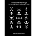 Pirates and Their Flags - Hardcover